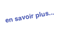 en savoir plus...